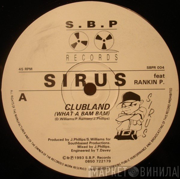 Sirus  - Clubland (What A Bam Bam) / Dett