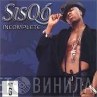 Sisqo  - Incomplete