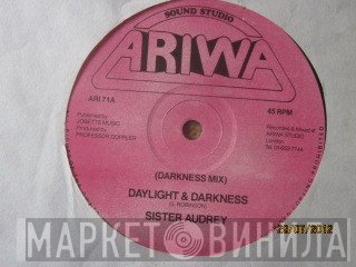 Sister Audrey - Daylight & Darkness