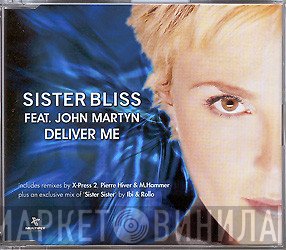 Sister Bliss Feat. John Martyn  - Deliver Me