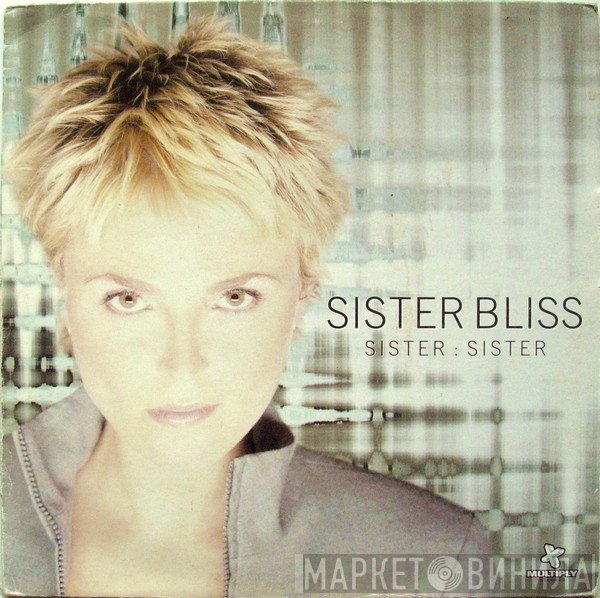 Sister Bliss - Sister Sister