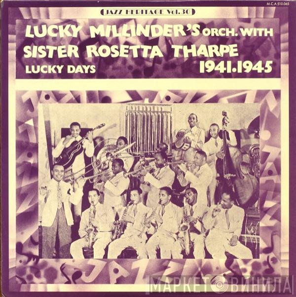 Sister Rosetta Tharpe, Lucky Millinder And His Orchestra - Lucky Days 1941.1945