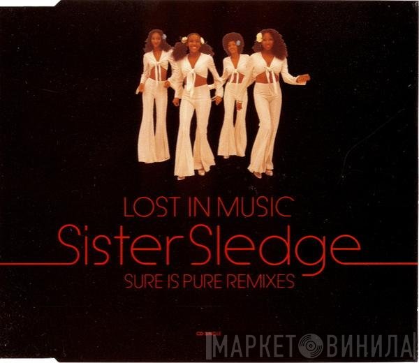 Sister Sledge - Lost In Music (Sure Is Pure Remixes)