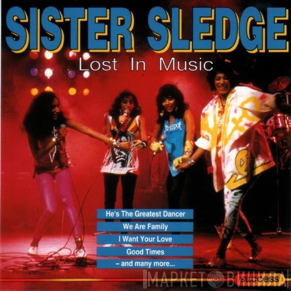 Sister Sledge  - Lost In Music