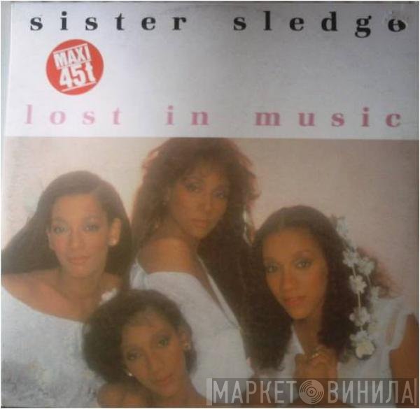 Sister Sledge  - Lost In Music