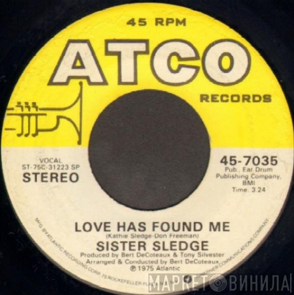 Sister Sledge - Love Has Found Me