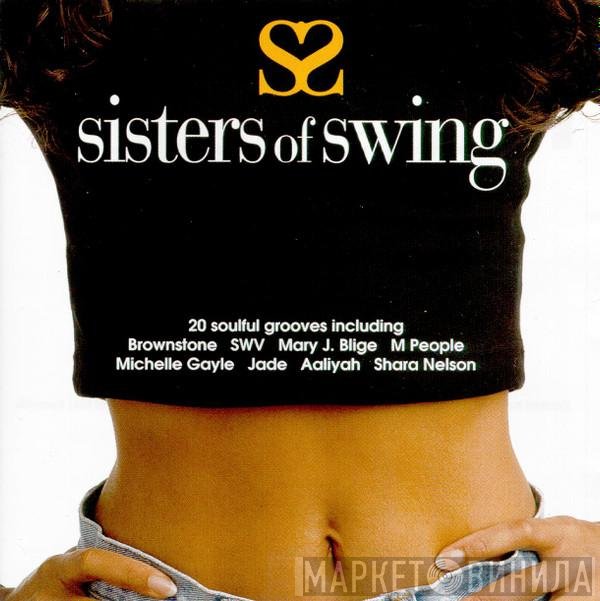  - Sisters Of Swing