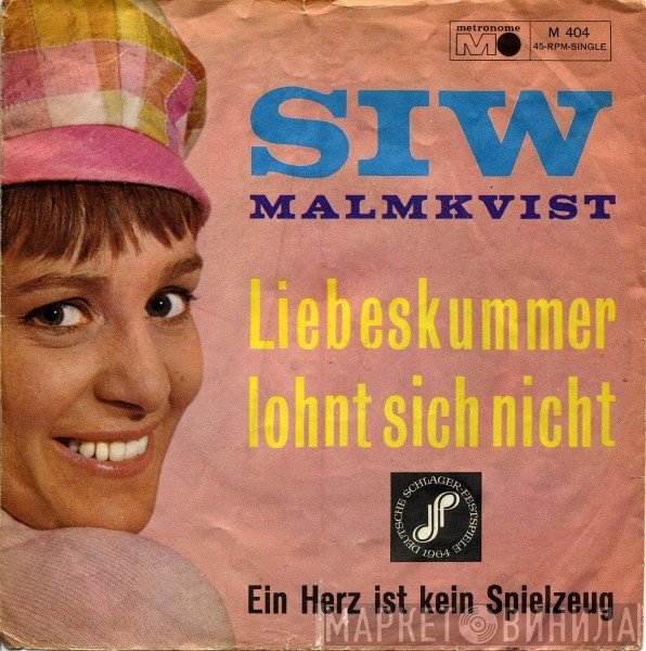 Siw Malmkvist - Liebeskummer Lohnt Sich Nicht