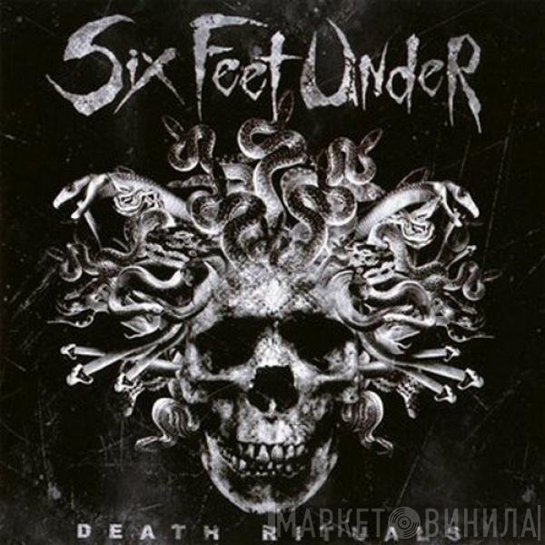Six Feet Under  - Death Rituals