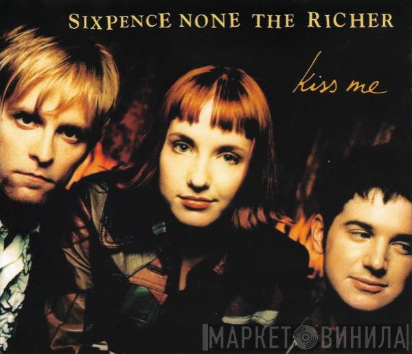 Sixpence None The Richer  - Kiss Me