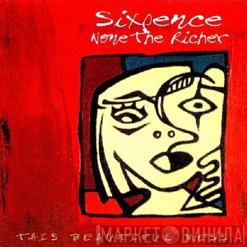 Sixpence None The Richer  - This Beautiful Mess