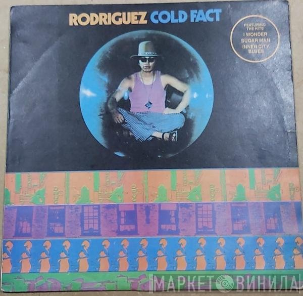 Sixto Rodriguez  - Cold Fact