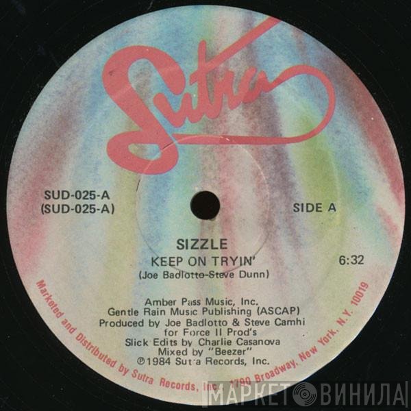 Sizzle - Keep On Tryin'