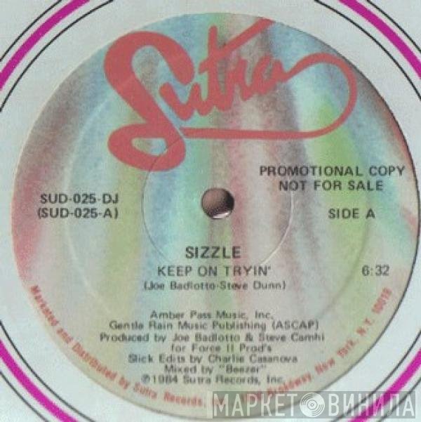 Sizzle - Keep On Tryin'