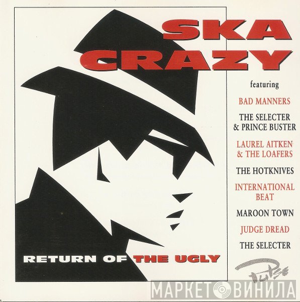  - Ska Crazy (Return Of The Ugly)