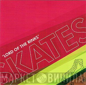 Skates  - Lord Of The Rinks