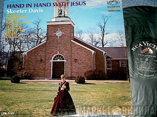 Skeeter Davis  - Hand In Hand With Jesus