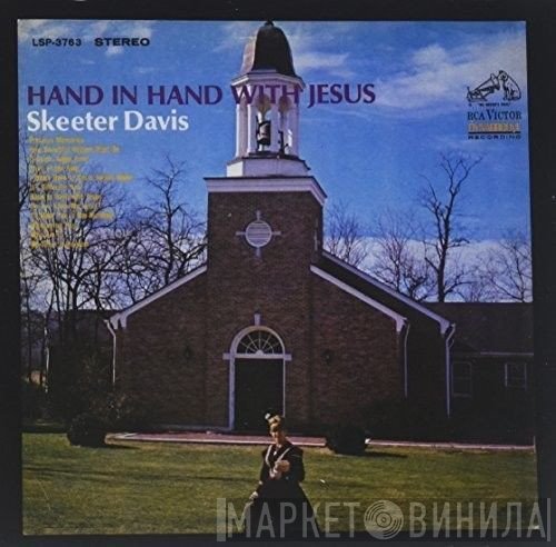 Skeeter Davis  - Hand In Hand With Jesus