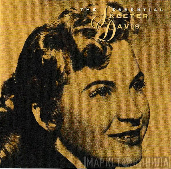 Skeeter Davis - The Essential Skeeter Davis