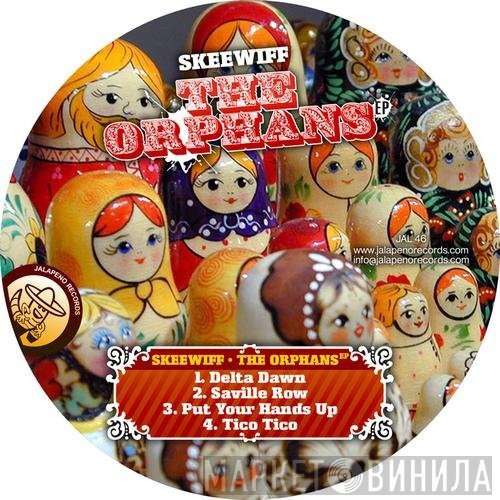Skeewiff  - The Orphans EP