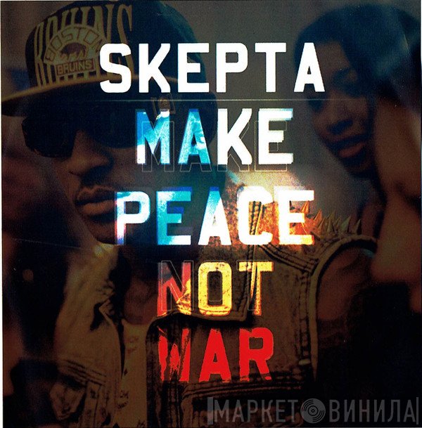 Skepta - Make Peace Not War