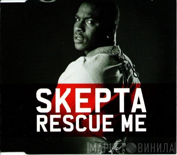 Skepta  - Rescue Me