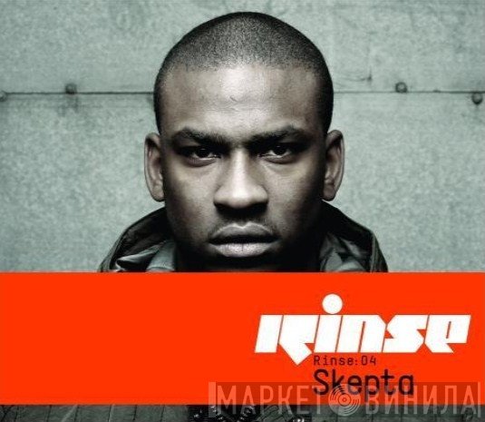 Skepta  - Rinse: 04