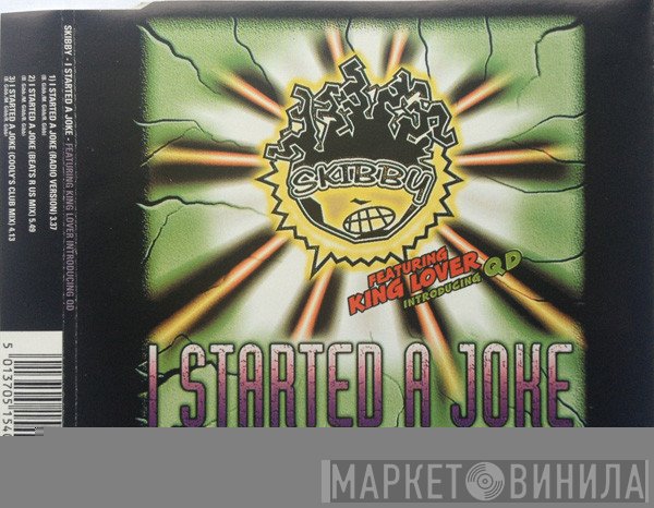 Skibby, King Lover, QD  - I Started A Joke