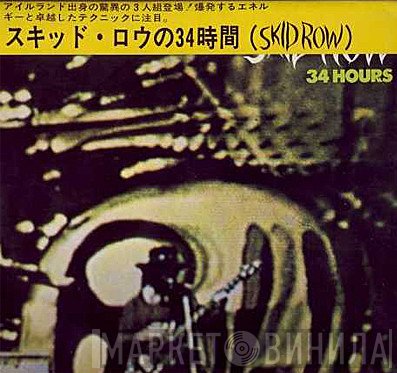 Skid Row   - 34 Hours