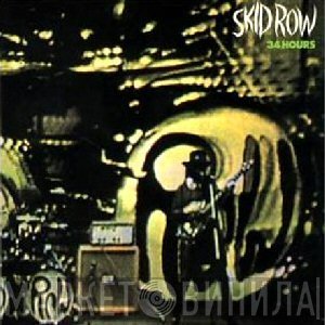 Skid Row   - 34 Hours