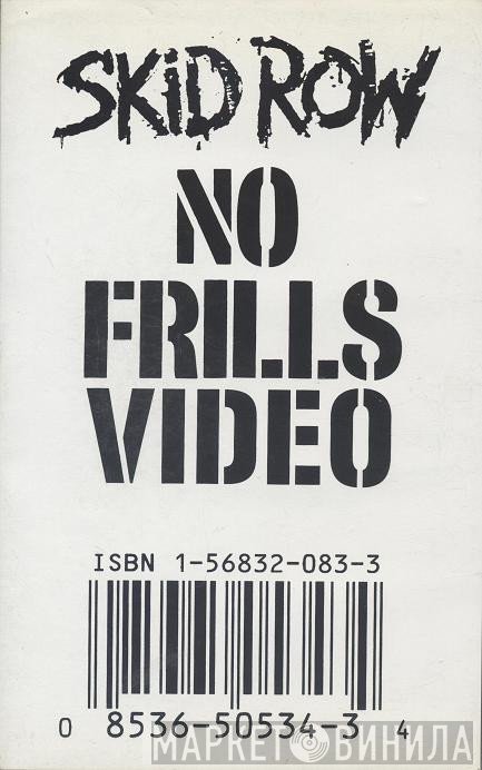 Skid Row  - No Frills Video
