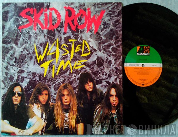 Skid Row  - Wasted Time