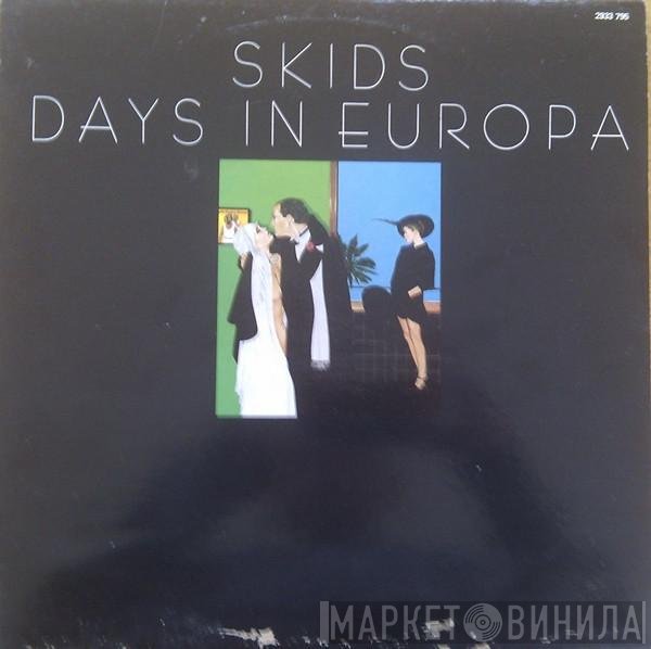 Skids  - Days In Europa
