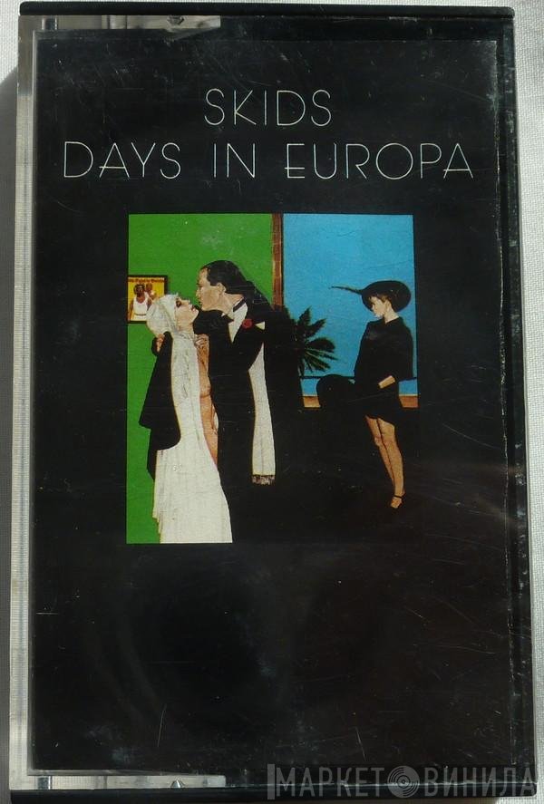 Skids  - Days In Europa