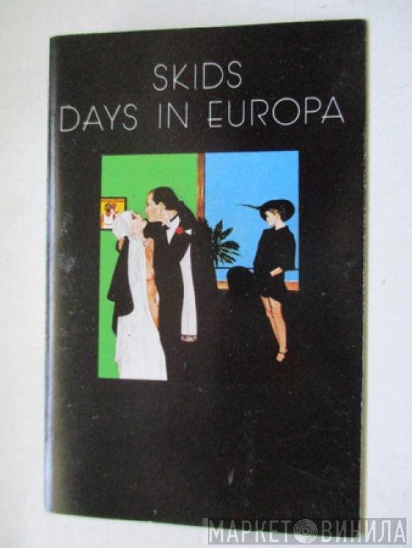Skids  - Days In Europa