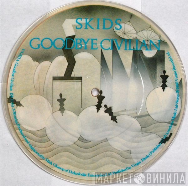 Skids - Goodbye Civilian