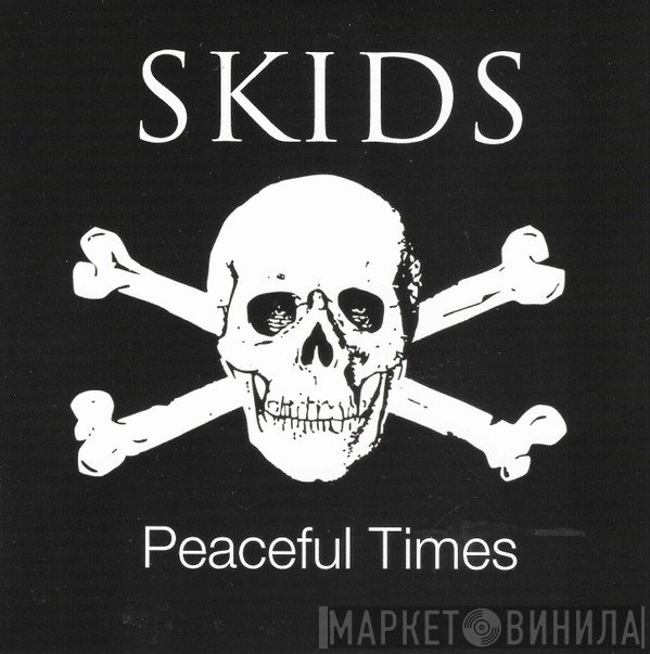 Skids - Peaceful Times