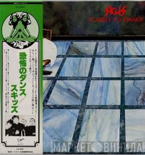Skids  - Scared To Dance