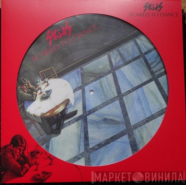 Skids  - Scared To Dance