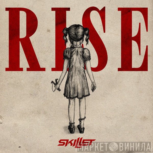 Skillet  - Rise