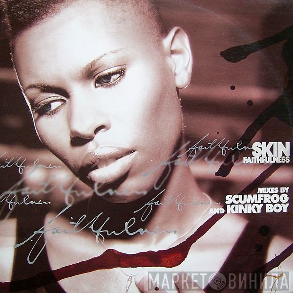 Skin - Faithfulness