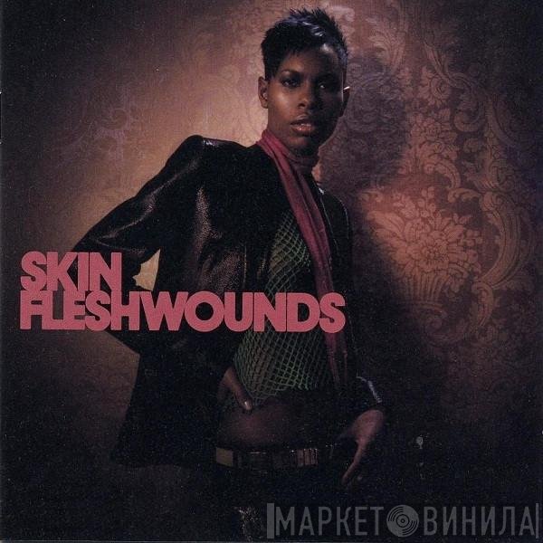 Skin  - Fleshwounds