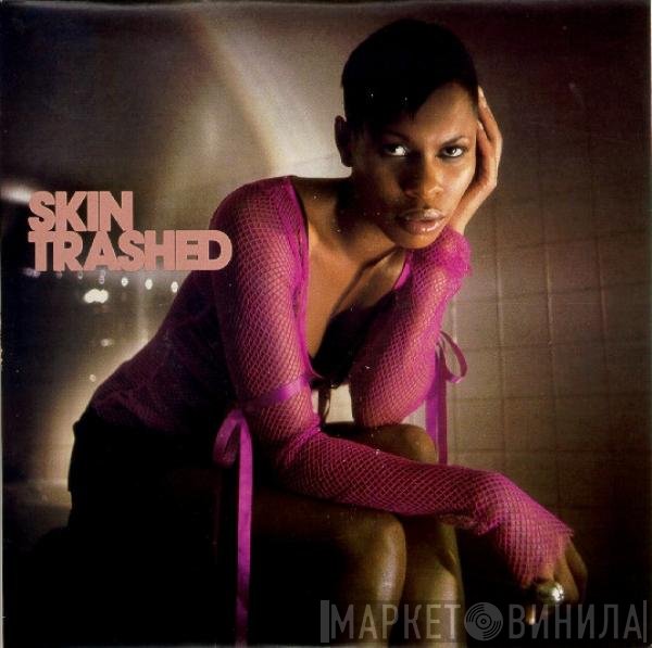 Skin - Trashed