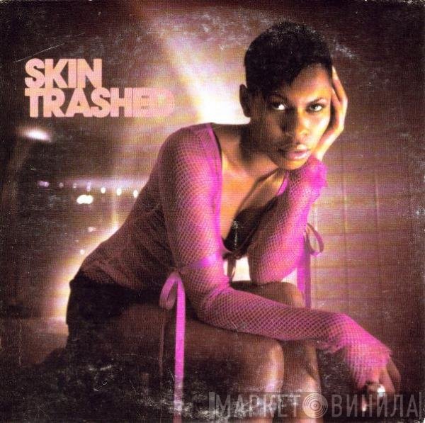 Skin  - Trashed