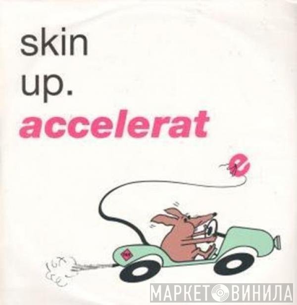 Skin Up - Accelerate