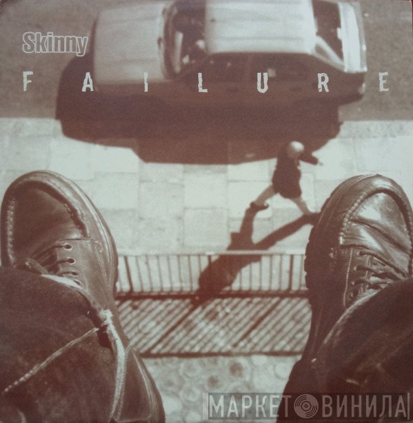 Skinny - Failure