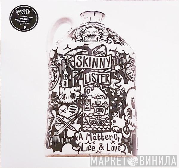 Skinny Lister - A Matter Of Life & Love