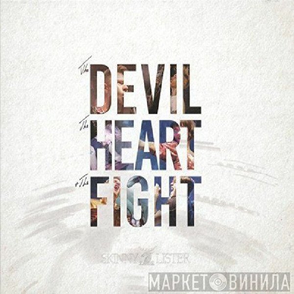 Skinny Lister - The Devil, The Heart, & The Fight