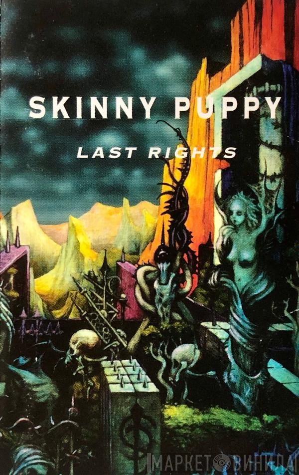 Skinny Puppy  - Last Rights