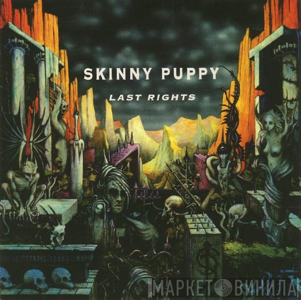 Skinny Puppy  - Last Rights